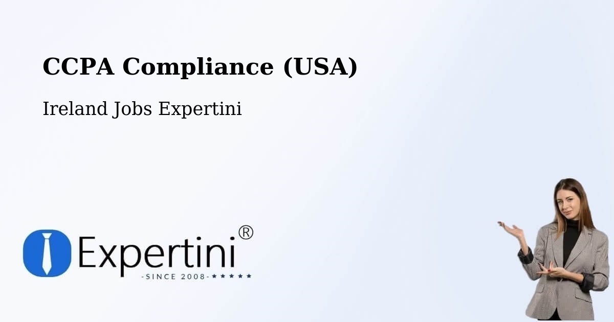 CCPA Compliance (USA) - Ireland Jobs Expertini
