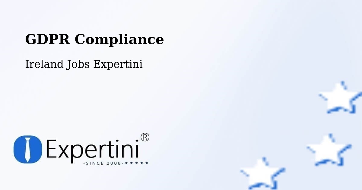 GDPR Compliance - Ireland Jobs Expertini