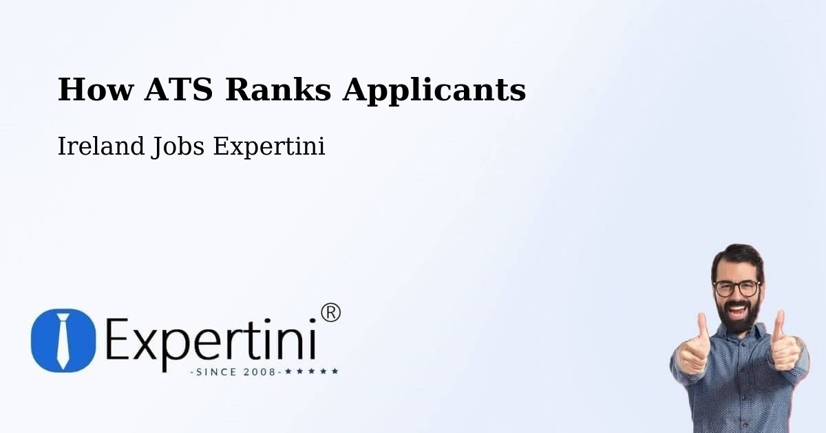 How ATS Ranks Applicants - Ireland Jobs Expertini