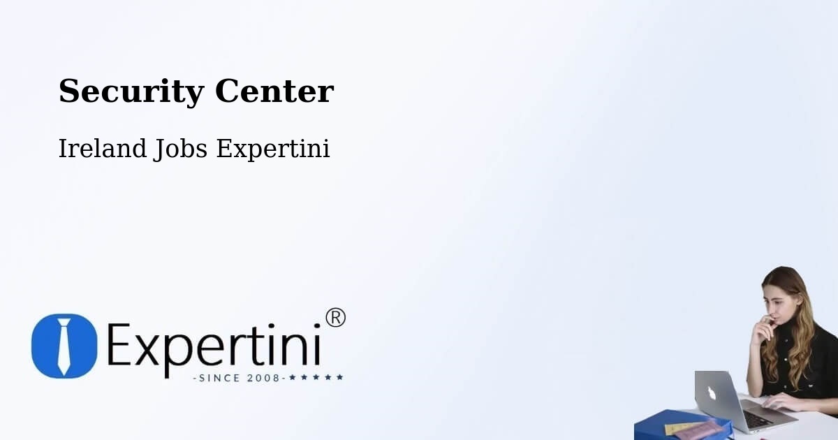Security Center - Ireland Jobs Expertini
