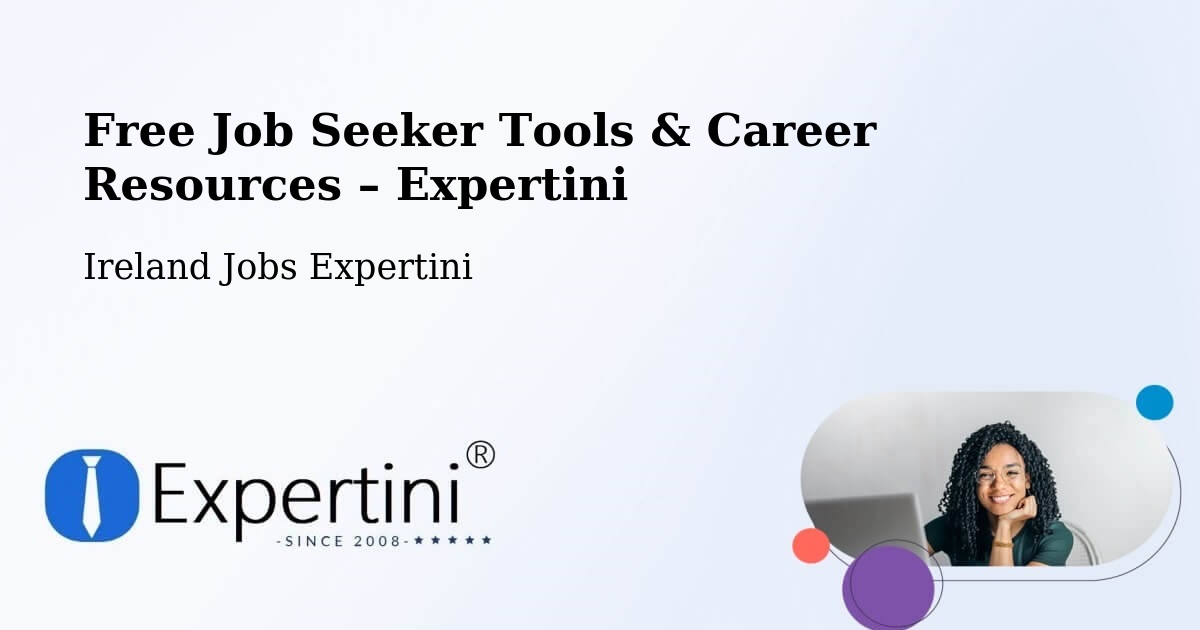 Free Job Seeker Tools & Career Resources – Midleton - Midleton, Ireland Jobs Expertini