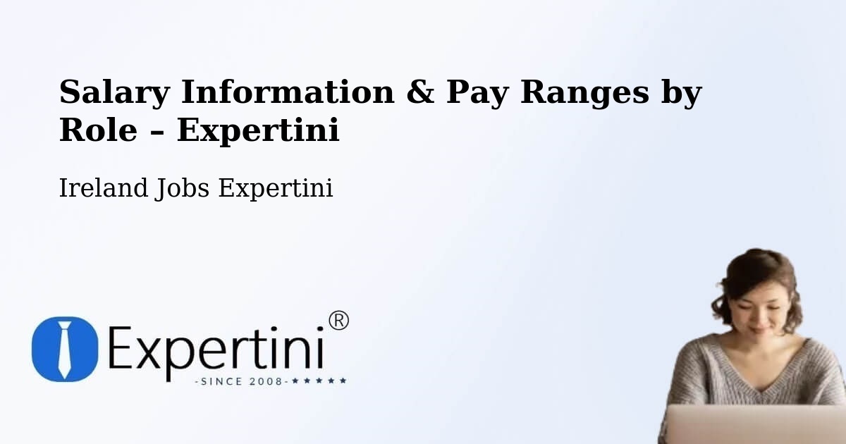 Salary Information & Pay Ranges – Midleton - Midleton, Ireland Jobs Expertini